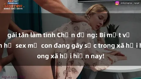 gái tân làm tình Chấn động: Bí