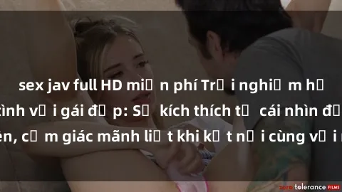 sex jav full HD miễn phí Trải 