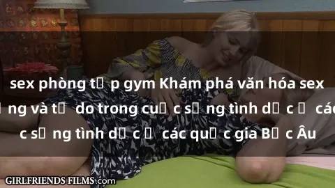 sex phòng tập gym Khám phá văn
