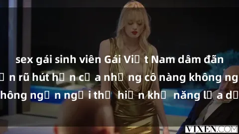 sex gái sinh viên Gái Việt Nam