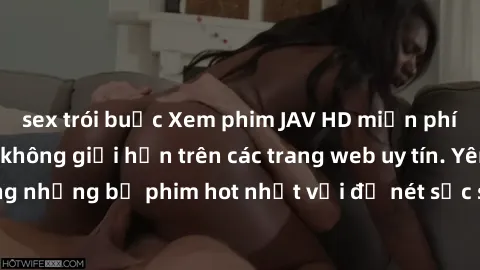 sex trói buộc Xem phim JAV HD 