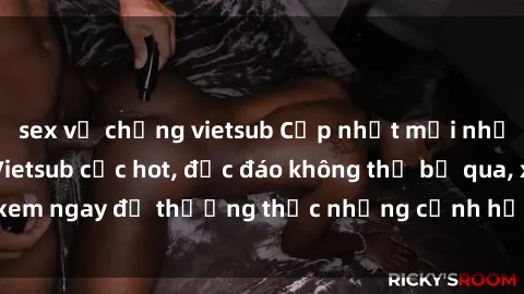 sex vợ chồng vietsub Cập nhật 