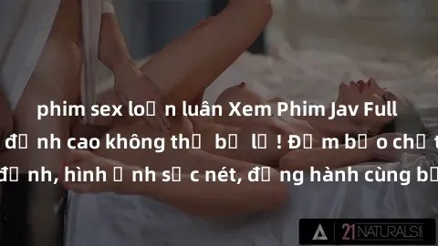 phim sex loạn luân Xem Phim Ja
