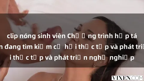 clip nóng sinh viên Chương trì