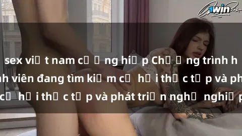 sex việt nam cưỡng hiếp Chương