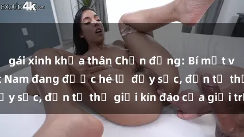gái xinh khỏa thân Chấn động: 