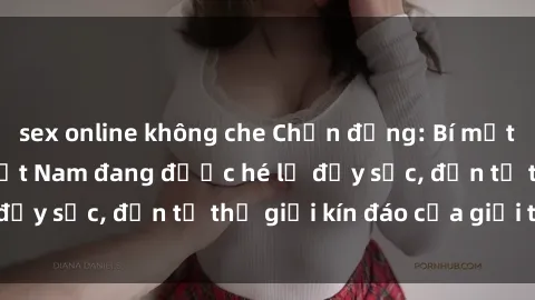sex online không che Chấn động
