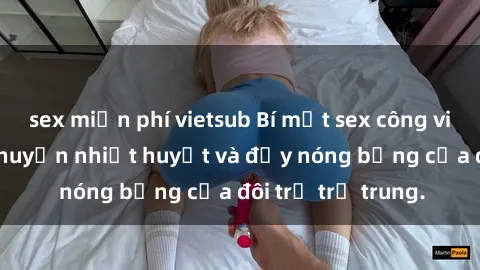 sex miễn phí vietsub Bí mật se