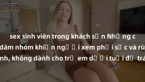 sex sinh viên trong khách sạn 