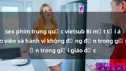 sex phim trung quốc vietsub Bí
