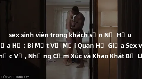 sex sinh viên trong khách sạn 