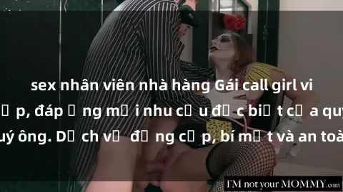 sex nhân viên nhà hàng Gái cal