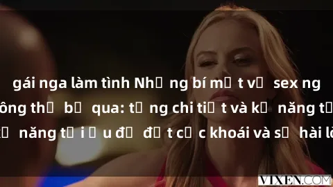 gái nga làm tình Những bí mật 