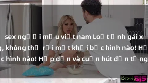 sex người mẫu việt nam Loạt ảnh gái xinh sex nóng bỏng, không thể rời mắt khỏi bức hình nào! Hấp dẫn và cuốn hút đến từng chi tiết.