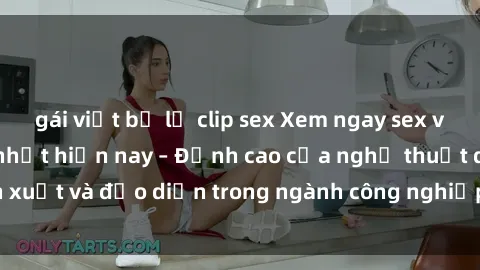 gái việt bị lộ clip sex Xem ng
