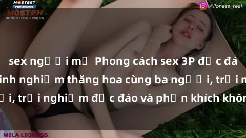 sex người mỹ Phong cách sex 3P độc đáo tại Việt Nam: Kinh nghiệm thăng hoa cùng ba người, trải nghiệm độc đáo và phấn khích không thể bỏ lỡ!