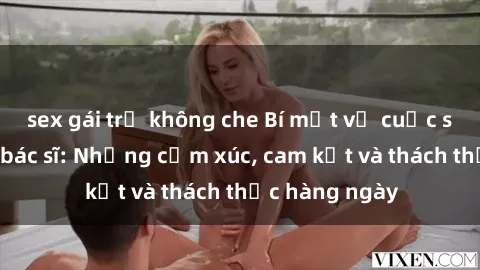 sex gái trẻ không che Bí mật v