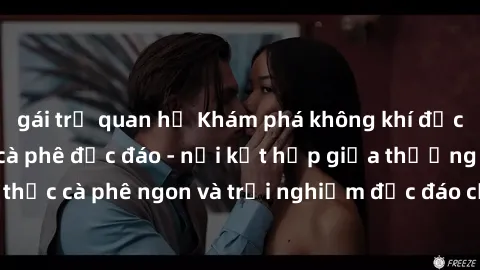 gái trẻ quan hệ Khám phá không