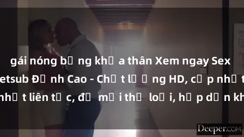 gái nóng bỏng khỏa thân Xem ngay Sex Phim Hàn Quốc Vietsub Đỉnh Cao - Chất lượng HD, cập nhật liên tục, đủ mọi thể loại, hấp dẫn không thể bỏ qua!