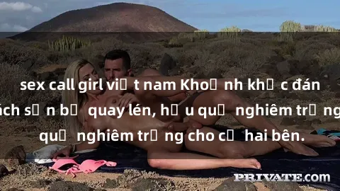 sex call girl việt nam Khoảnh 