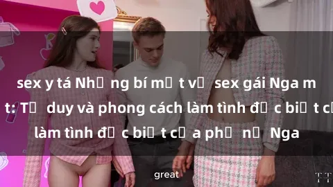sex y tá Những bí mật về sex g