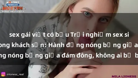 sex gái việt có bầu Trải nghiệm sex sinh viên sôi động trong khách sạn: Hành động nóng bỏng giữa đám đông, không ai bị bỏ lỡ
