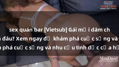 sex quán bar [Vietsub] Gái mại dâm châu Á hấp dẫn đến đâu? Xem ngay để khám phá cuộc sống và nhu cầu tình dục của họ!