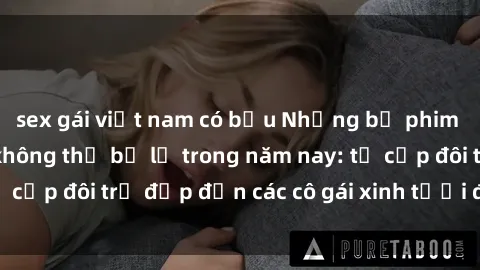sex gái việt nam có bầu Những 