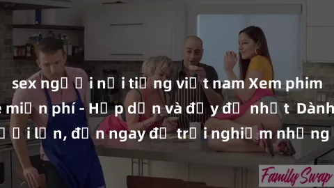 sex người nổi tiếng việt nam Xem phim jav full HD online miễn phí - Hấp dẫn và đầy đủ nhất  Dành cho người lớn, đến ngay để trải nghiệm những bộ phim hấp dẫn và hấp dẫn.
