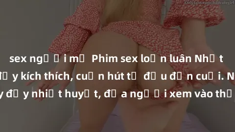 sex người mỹ Phim sex loạn luân Nhật Bản: Hành động đầy kích thích, cuốn hút từ đầu đến cuối. Những cảnh quay đầy nhiệt huyết, đưa người xem vào thế giới độc đáo của tình thân. Đừng bỏ lỡ!