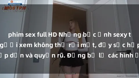 phim sex full HD Những bức ảnh