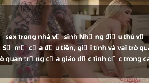 sex trong nhà vệ sinh Những đi