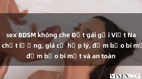 sex BDSM không che Đặt gái gọi