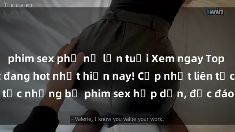 phim sex phụ nữ lớn tuổi Xem n