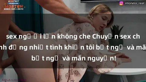 sex người lớn không che Chuyện sex chị dâu: hành động nhiệt tình khiến tôi bất ngờ và mãn nguyện!