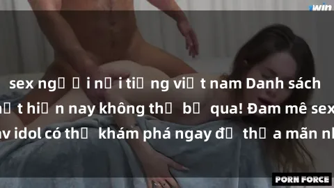 sex người nổi tiếng việt nam D